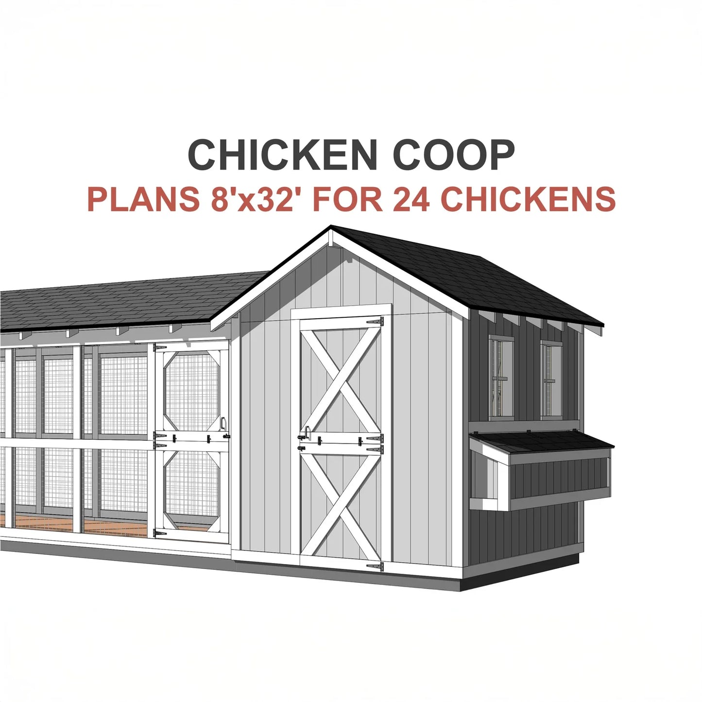 8x32 Large Chicken Coop Plans with 24ft Run