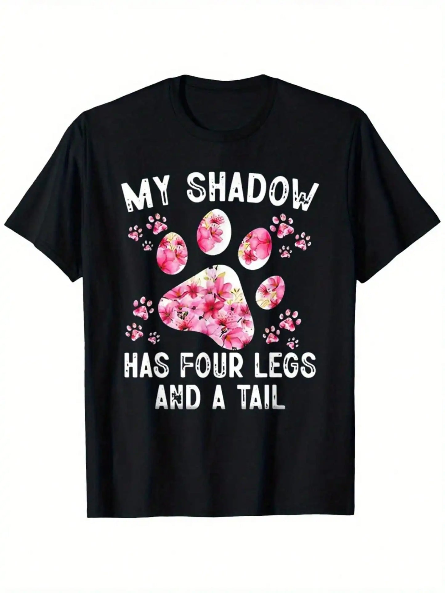 Men's Casual Cotton T-Shirt with "My Shadow Has Four Legs & Tail" Dog Paw Print Slogan
